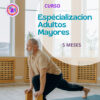 ESPECIALIZACIÓN EN ADULTOS MAYORES
